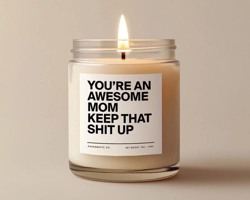 Funny Candle Gift for Mom, Awesome Mom Gift from Daughter, Anniversary Candle Mother'S Day Gift G32